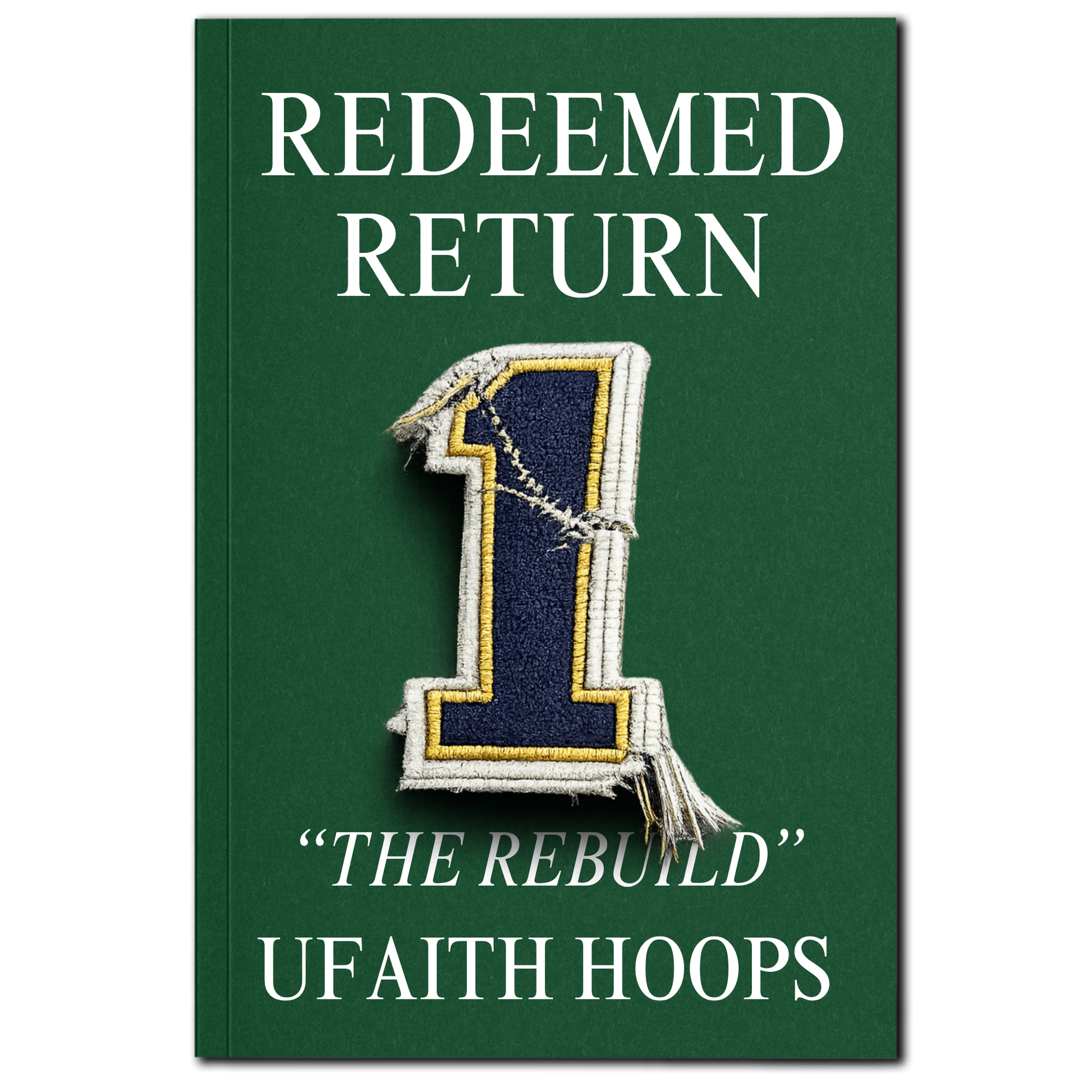 Redeemed Return: The Rebuild
